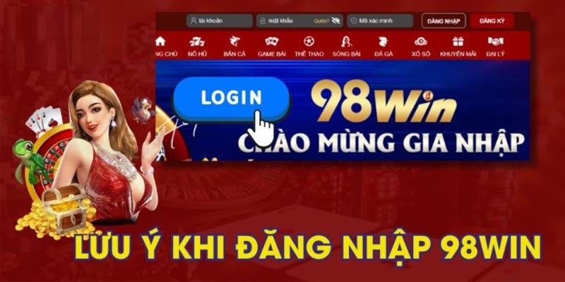 Các lỗi thường gặp khi đăng nhập 98win Các lỗi thường gặp khi đăng nhập 98win